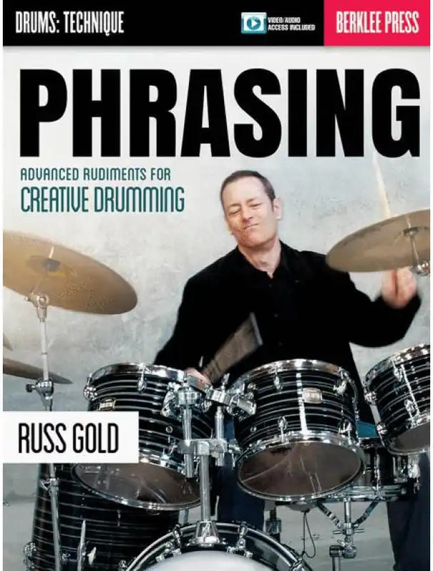 Časově Omezené Phrasing Advanced Rudiments for Creative Drumming (noty na bicí) (+audio&video)
