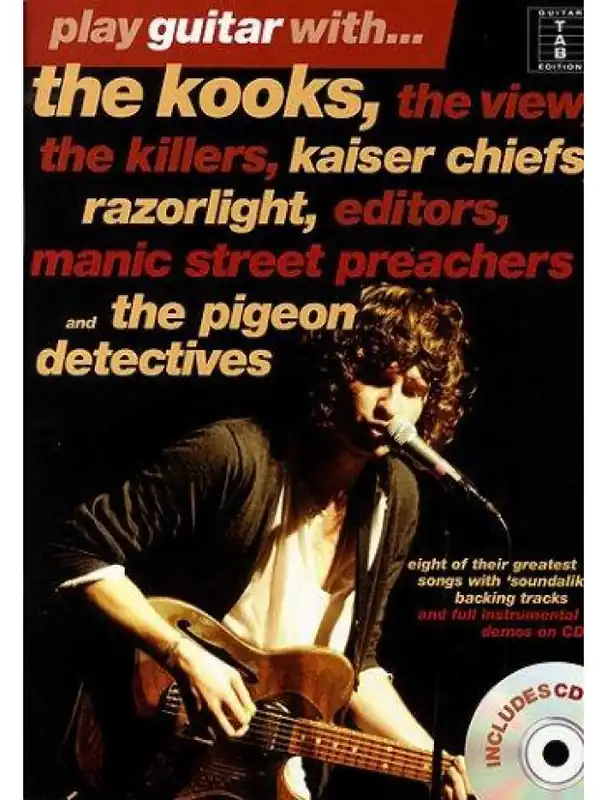 Novinka Play Guitar With... The Kooks, The View, The Killers, Kaiser Chiefs, Razorlight, Editors, Manic Street Preachers & The Pigeon Detectives (tabulatury, noty, kytara) (+audio)