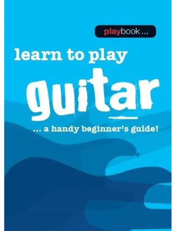 Sleva Playbook Learn To Play Guitar - A Handy Beginner‘s Guide! (noty na kytaru)