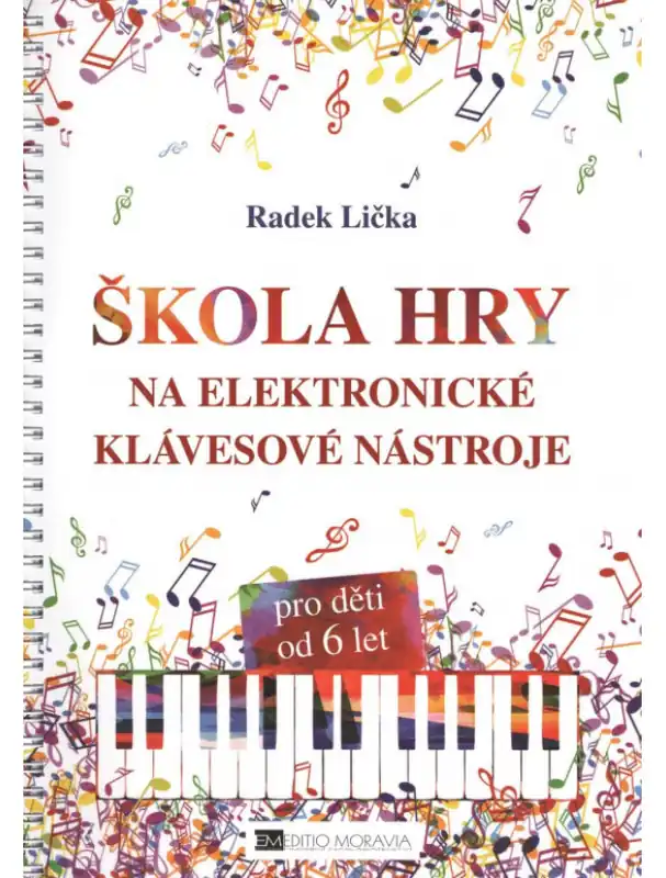 Jen Po Omezenou Doba Radek Lička Škola hry na elektronické klávesové nástroje pro děti od 6 let