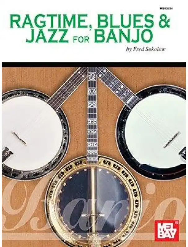Vysoce Kvalitní Ragtime, Blues and Jazz For Banjo (tabulatury na banjo)