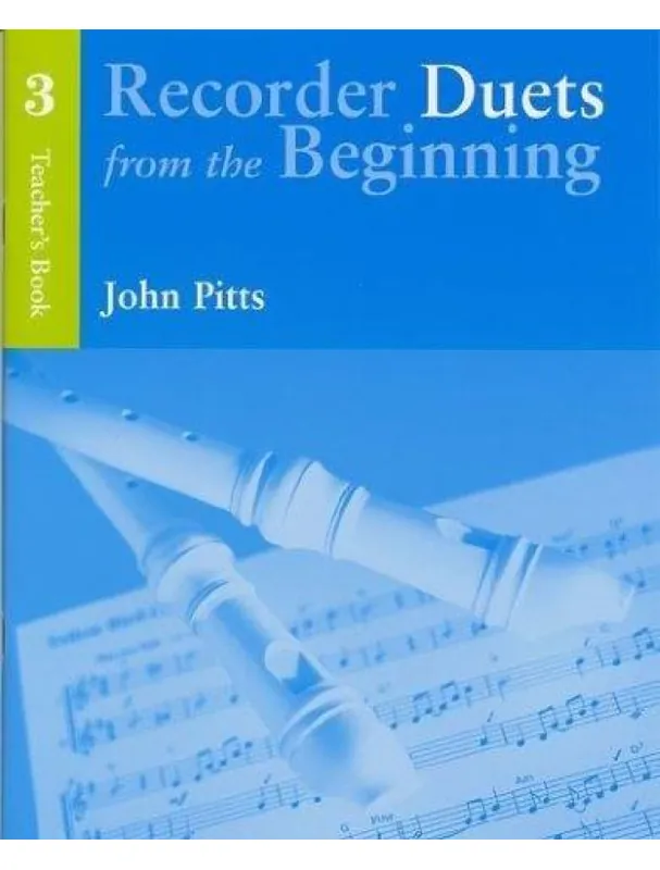Recorder Duets From The Beginning Teacher’s Book 3 (noty na zobcovou flétnu) Omezená Nabídka