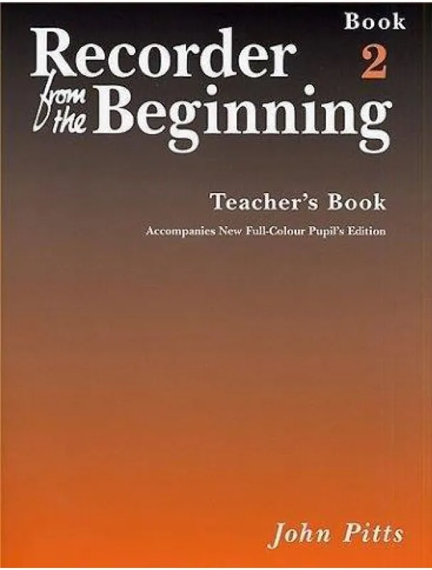 Vrácení Zdarma Recorder From The Beginning Teacher‘s Book 2 (2004 Edition) (noty na zobcovou flétnu, klavír)