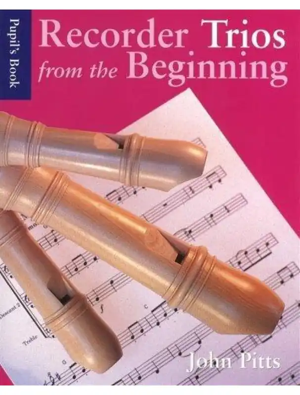 Recorder Trios From The Beginning Pupil‘s Book (noty na zobcovou flétnu) Výprodej