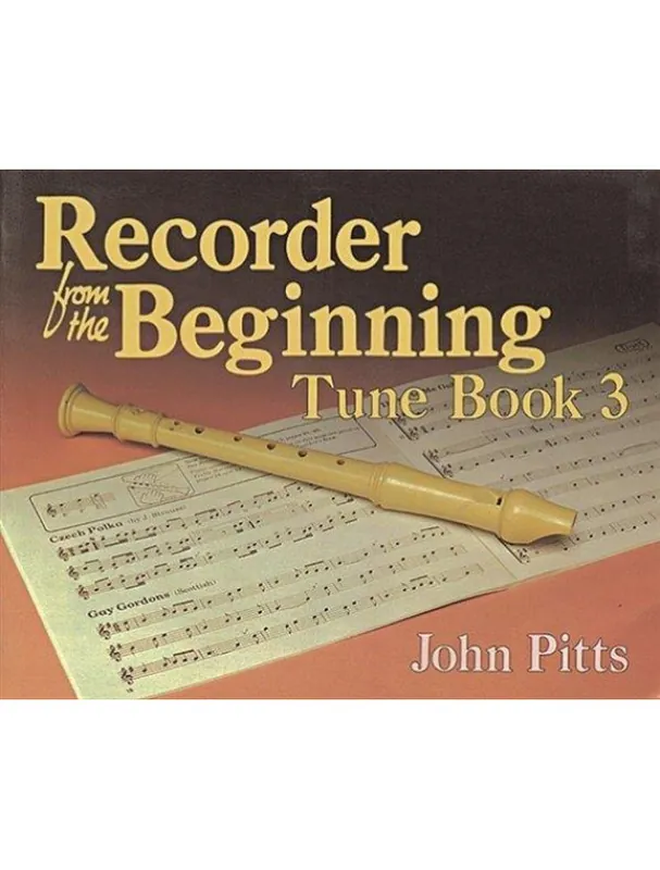 Recorder Tunes From The Beginning Pupil‘s Book 3 (noty na zobcovou flétnu) Nejprodávanější