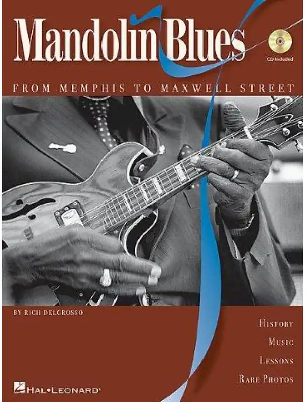 Rich DelGrosso Mandolin Blues - From Memphis To Maxwell Street (noty, tabulatury na mandolínu) (+audio) Časově Omezené
