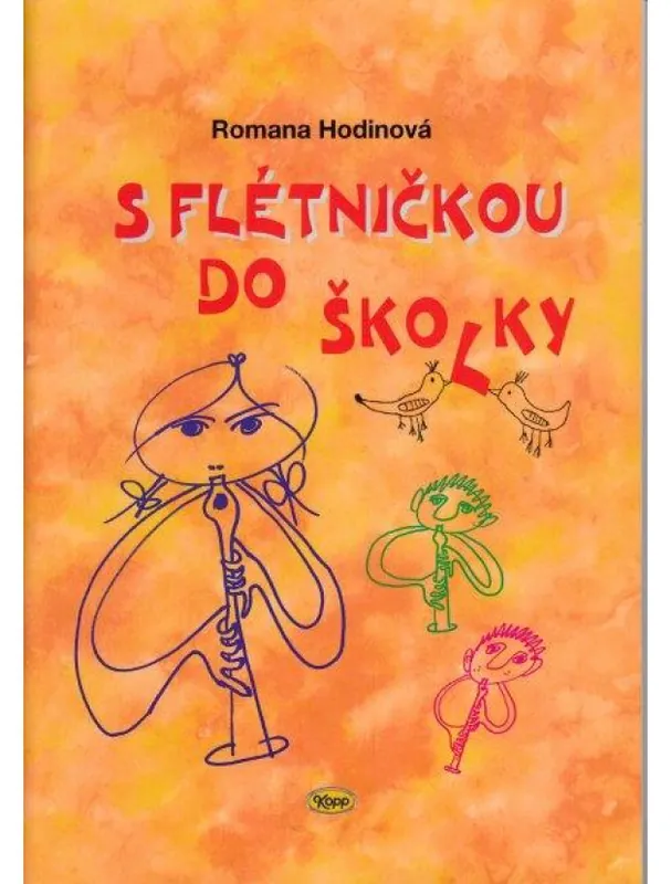 Bezpečná Platba Romana Hodinová S flétničkou do školky