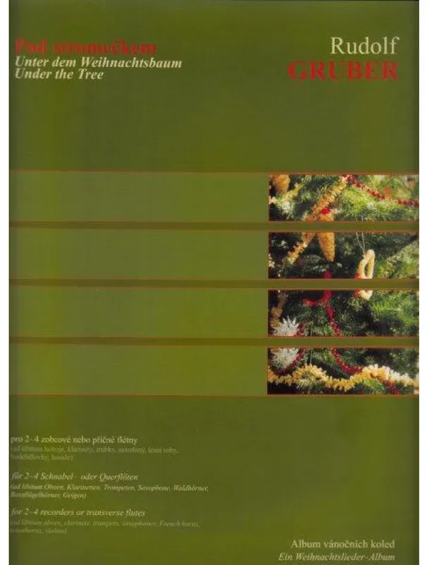 Nakupujte Hned Rudolf Gruber Pod stromečkem (album vánočních koled) (noty, 2 zobcové flétny)