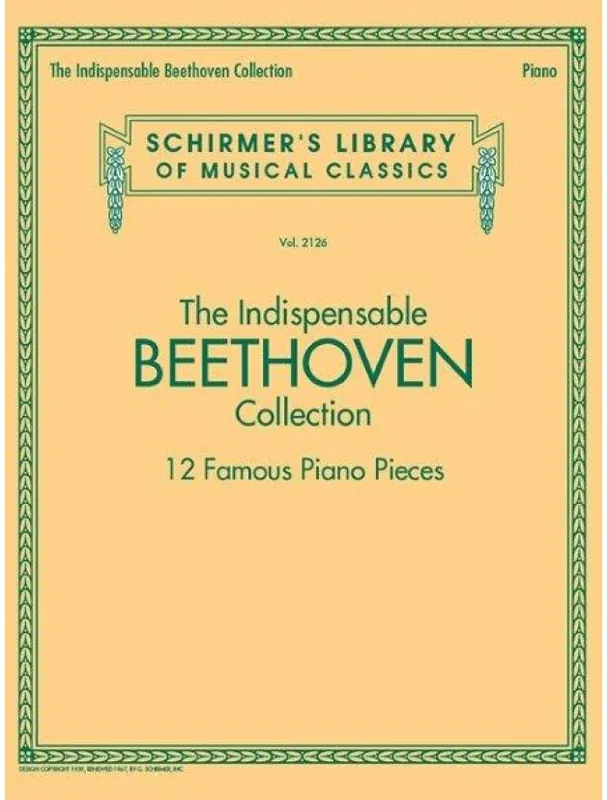 Aktuální Schirmer‘s Library Of Musical Classics Vol. 2126 The Indispensable Beethoven Collection – 12 Famous Piano Pieces (noty na sólo klavír)