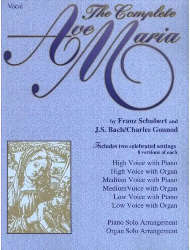 Cenový Hit Schubert / Bach / Gounod The Complete Ave Maria (noty na klavír, zpěv, varhany)