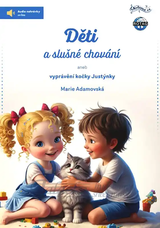 Děti a slušné chování aneb vyprávění kočky Justýnky Poslední Šance