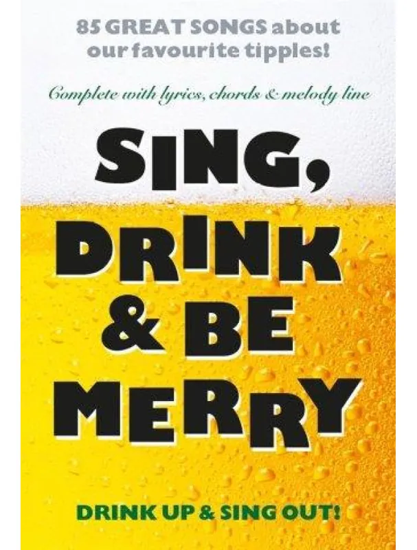Sing, Drink And Be Merry (noty, melodická linka, akordy) Finální Výprodej