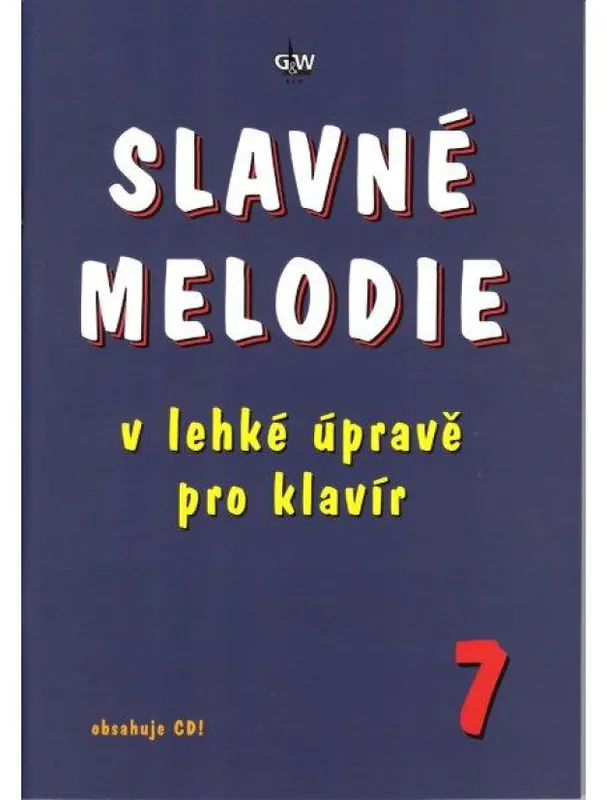 Slavné melodie v lehké úpravě pro klavír 7 (+CD) Zlevněný