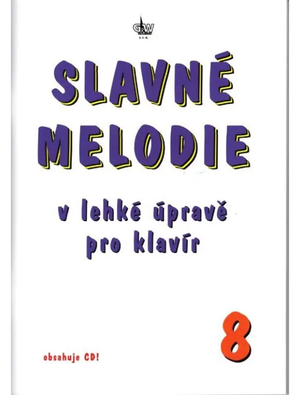 Oblíbený Slavné melodie v lehké úpravě pro klavír 8 (+CD)
