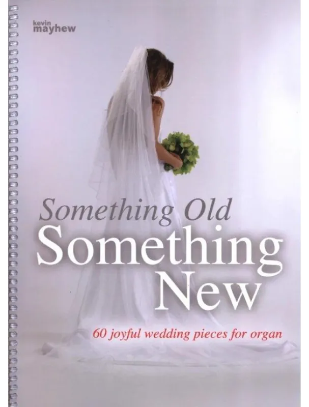 Something Old, Something New - Spiral Bound (noty na varhany) Akce