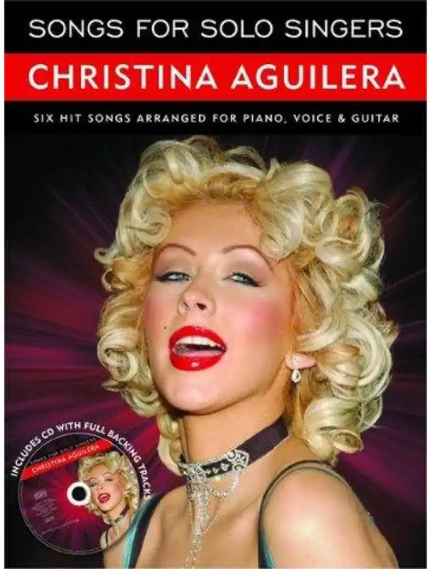 Vysoce Kvalitní Songs For Solo Singers Christina Aguilera (noty, akordy, texty, klavír, kytara, zpěv) (+audio)