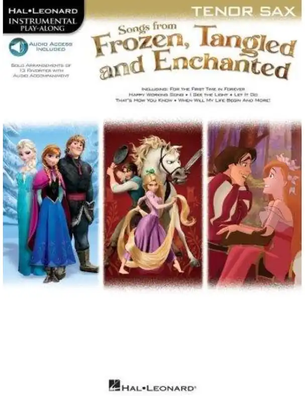 Songs From Frozen, Tangled And Enchanted Tenor Saxophone (noty na tenorsaxofon) (+audio) Zlevněný
