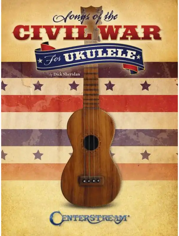 Songs of the Civil War for Ukulele (noty, tabulatury na ukulele) Dokud Zásoby Vydrží