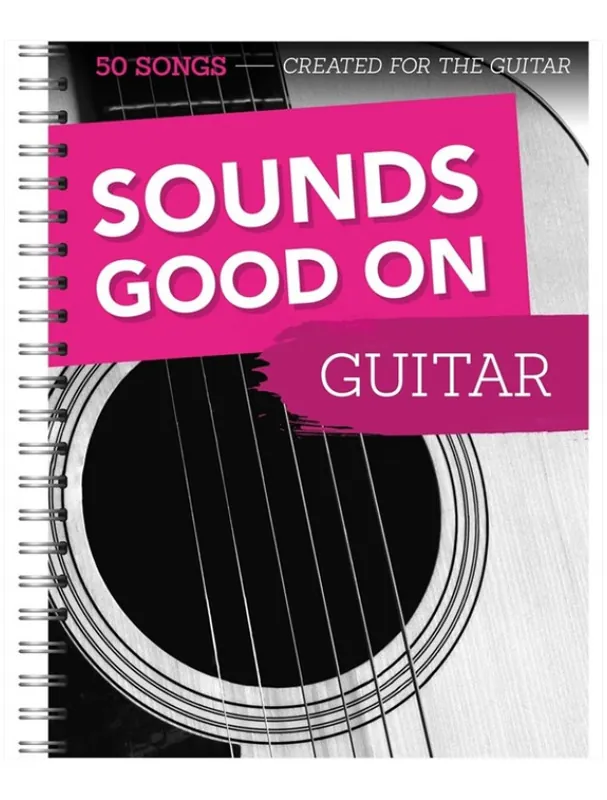 Sounds Good On Guitar 50 Songs Created For The Guitar (noty, tabulatury na kytaru) Autentický