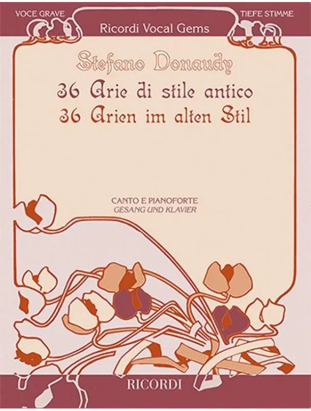 Stefano Donaudy 36 Arien im Alten Stil - Tiefe Stimme (noty na klavír, zpěv) Expresní Doručení
