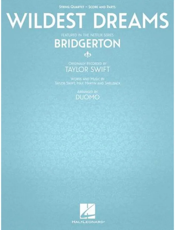 Originální Taylor Swift Wildest Dreams (noty pro smyčcový kvartet)