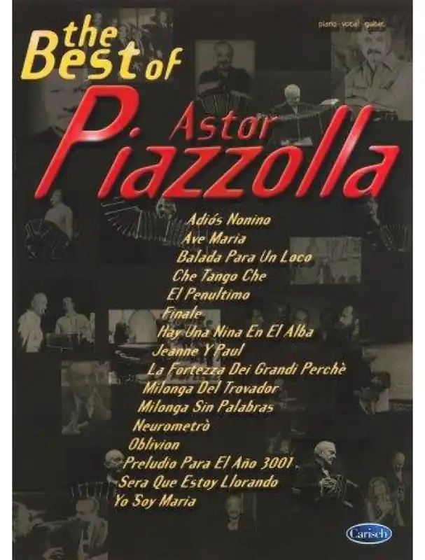 Vysoce Kvalitní The Best Of Astor Piazzolla (noty na zpěv, klavír)