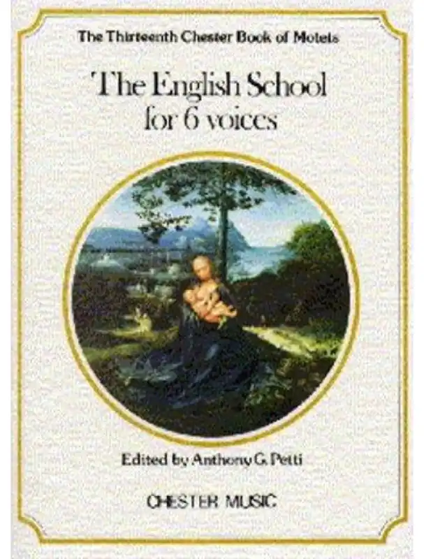 The Chester Book Of Motets Vol. 13 The English School For 6 Voices (noty na sborový zpěv SATB) Top Prodej