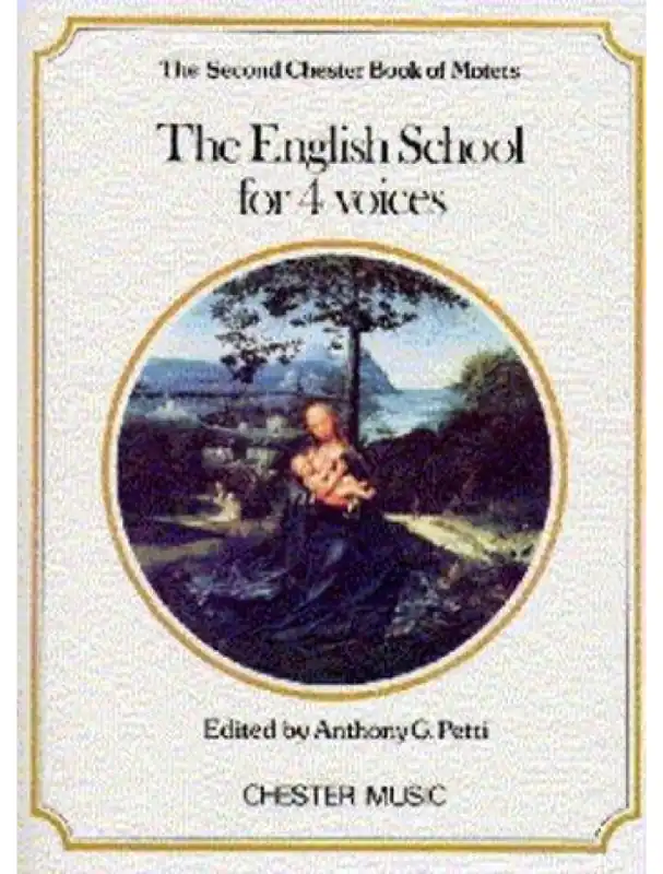 The Chester Book Of Motets Vol. 2 The English School For 4 Voices (noty na sborový zpěv SATB, klavír) Nejlepší Volba