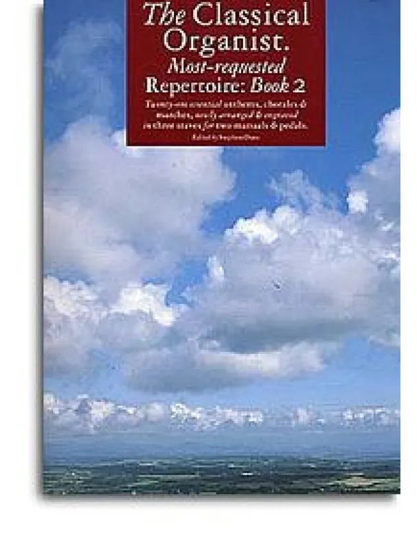 Expresní Doručení The Classical Organist Most-Requested Repertoire Book 2 (noty, varhany)