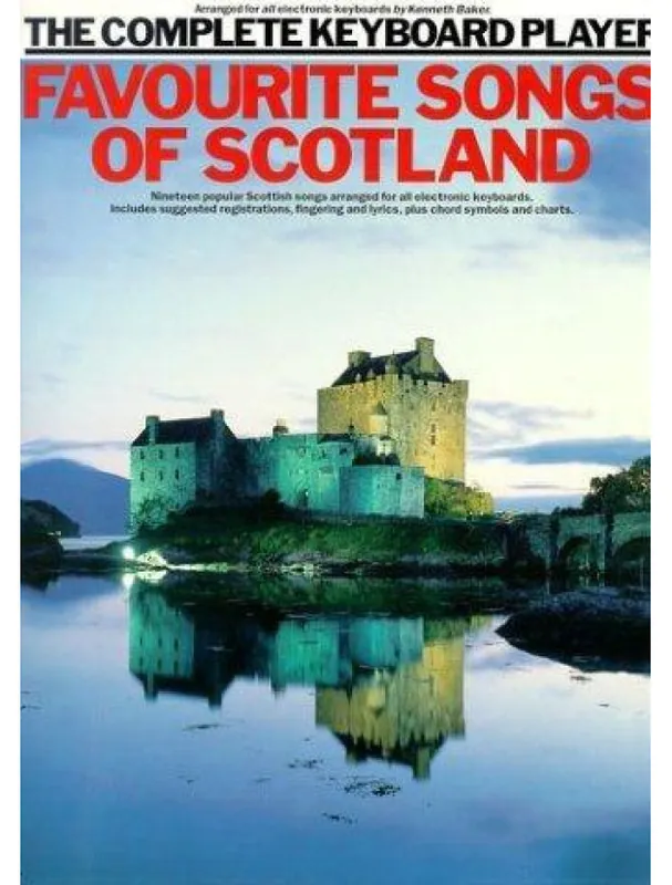 The Complete Keyboard Player Favourite Songs Of Scotland (noty, akordy, texty) Rychlé Dodání