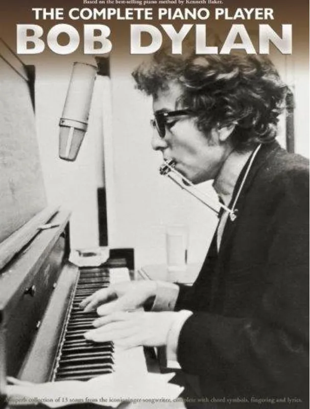 Aktuální The Complete Piano Player Bob Dylan (noty na sólo klavír)
