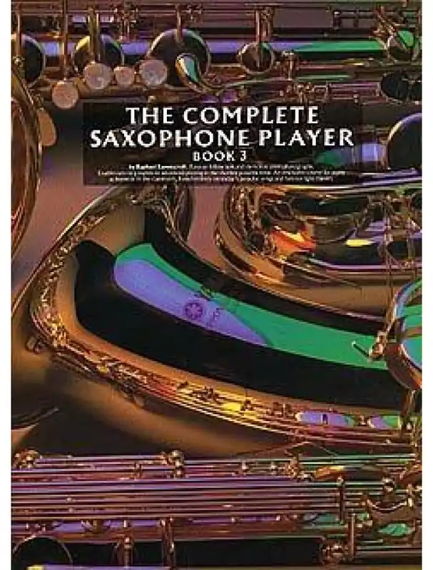 The Complete Saxophone Player Book 3 (noty, saxofon) Akční Nabídka
