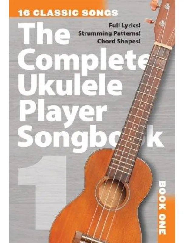 The Complete Ukulele Player Songbook 1 (akordy, texty písní) Značkový