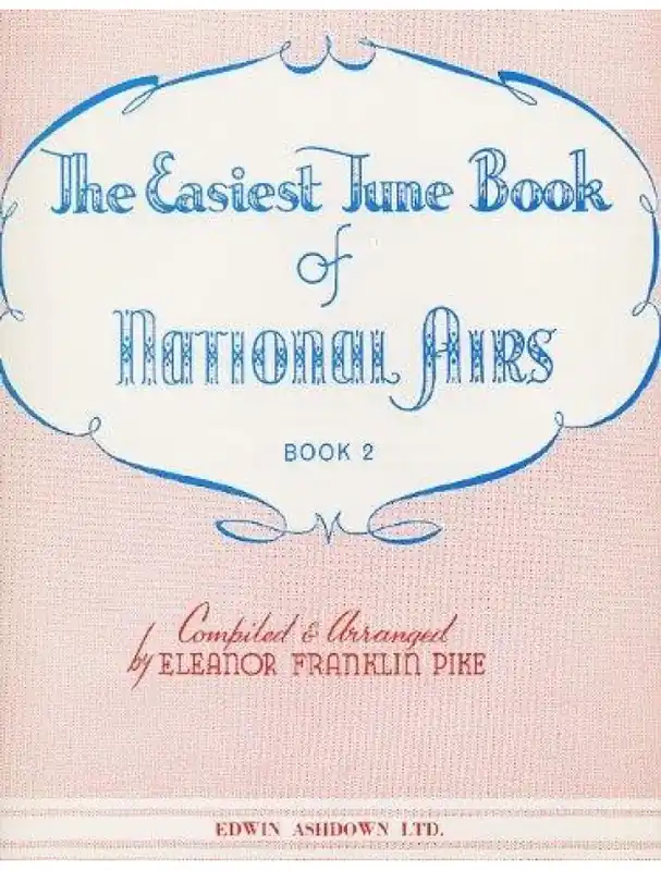 The Easiest Tune Book Of National Airs Book 2 (noty na klavír, zpěv, akordy na kytaru) Vrácení Zdarma