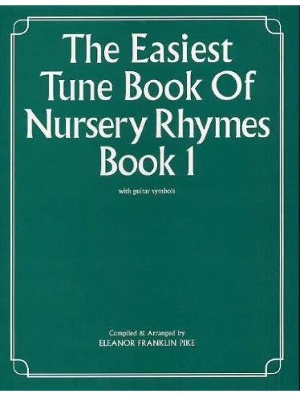 Akční Cena The Easiest Tune Book Of Nursery Rhymes Book 1 (noty na klavír, zpěv, akordy na kytaru)