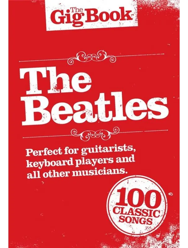 Sezónní Sleva The Gig Book The Beatles (noty, akordy, texty)