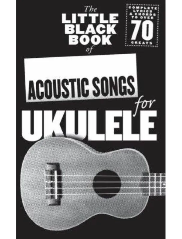 Expresní Doručení The Little Black Songbook Of Acoustic Songs For Ukulele (akordy, texty písní)