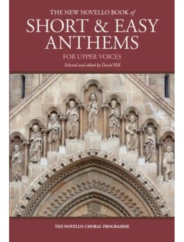 Víkendová Akce The New Novello Book Of Short & Easy Anthems For Upper Voices (SSA) (noty na sborový zpěv, klavír)