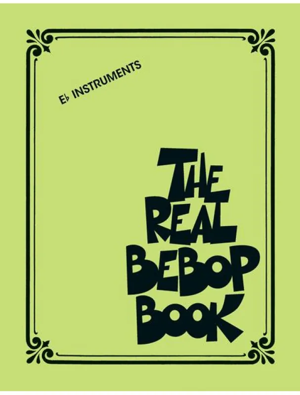 Nakupujte Hned The Real Bebop Book (noty na Eb nástroje)