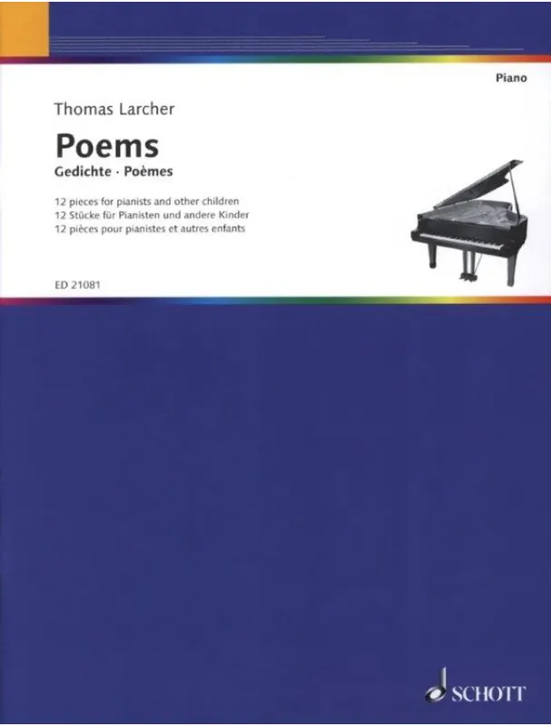 Thomas Larcher Poems - 12 Pieces for Pianists and other children (noty na klavír) Víkendová Akce