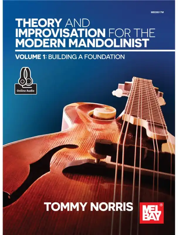 Jen Po Omezenou Doba Tommy Norris Theory and Improvisation for the Modern Mandolinist, Volume 1 (noty, tabulatury na mandolínu)