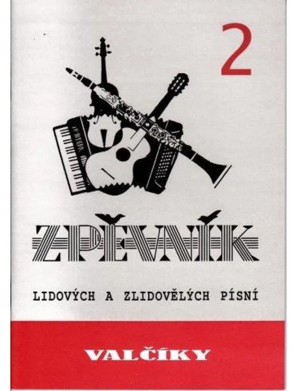 Speciální Cena Valčíky 2 - zpěvník lidových a zlidovělých písní - Spilka J., Novák V.