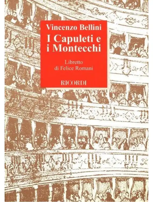 Hit Sezóny Vincenzo Bellini I Capuleti E I Montecchi (operní libreto)