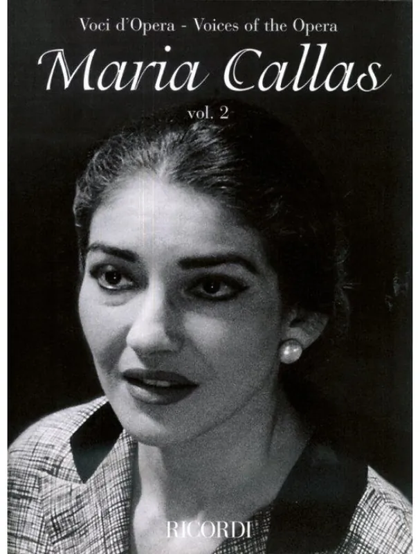 Časově Omezené Voices of the Opera Maria Callas - Vol. 2 (noty na klavír, zpěv)