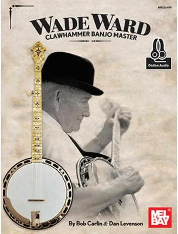 Wade Ward Clawhammer Banjo Master (tabulatury na banjo) (+audio) Finální Výprodej