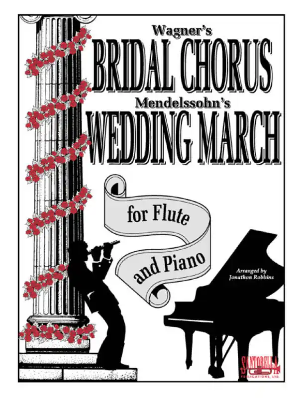 Wagner‘s Bridal Chorus & Mendelssohn‘s Wedding March (noty na příčnou flétnu, klavír) Novinka