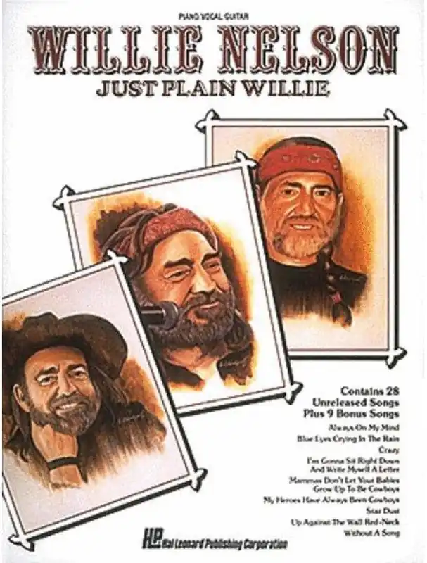 Must-Have Willie Nelson Just Plain Willie (noty na klavír, zpěv, akordy)