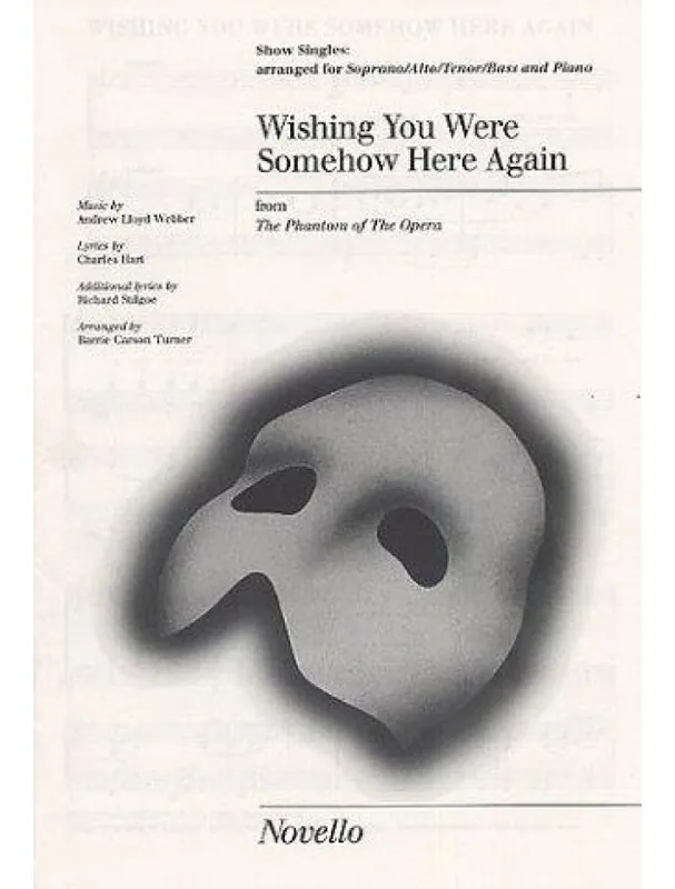 Jen Po Omezenou Doba Wishing You Were Somehow Here Again Show Singles (noty na sborový zpěv SATB, klavír) - SADA 5 ks
