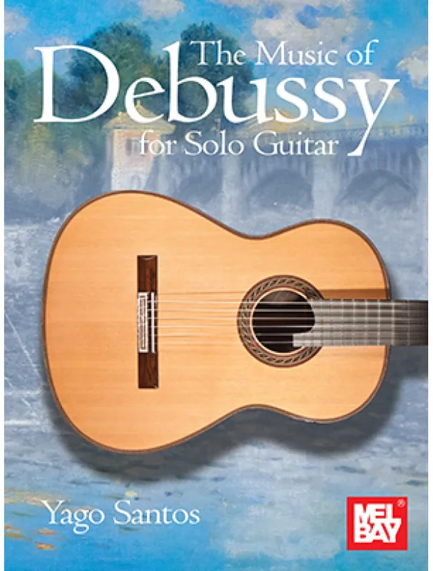 Yago Santos The Music of Debussy for Solo Guitar (noty, tabulatury na kytaru) Vysoce Kvalitní