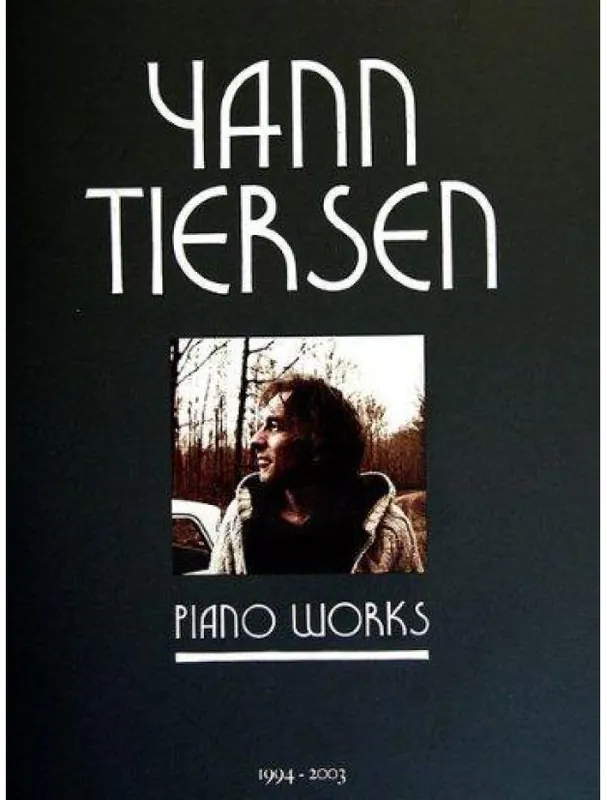 Vrácení Zdarma Yann Tiersen Piano Works (noty na klavír)